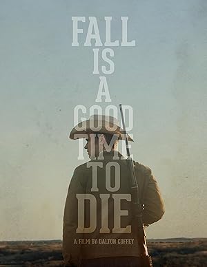 Fall Is A Good Time To Die (2025) Full Movie