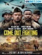 Come Out Fighting (2023) Telugu Dubbed Movie