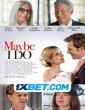 Maybe I Do (2023) Telugu Dubbed Movie